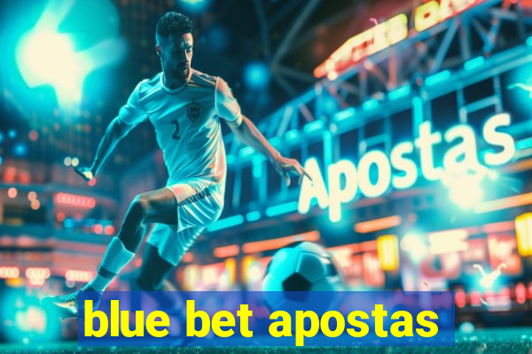 blue bet apostas